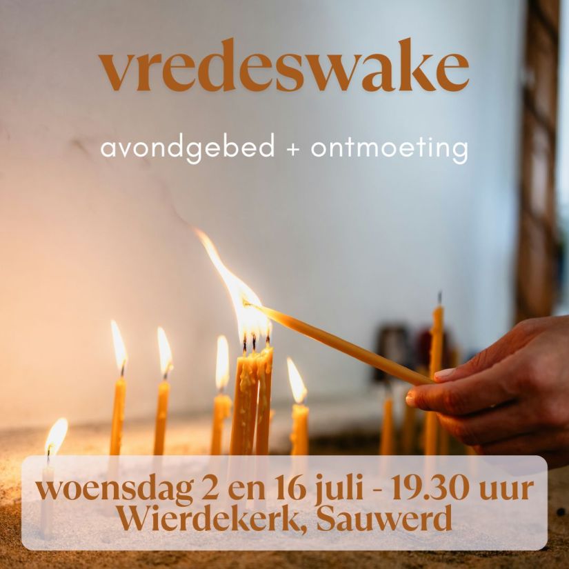 Vredeswakes in de&nbsp;Wierdekerk